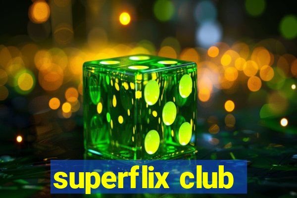 superflix club